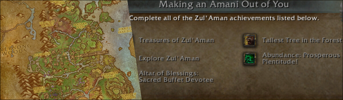 Making an Amani Out of You: Zul’Aman Zone Achievement